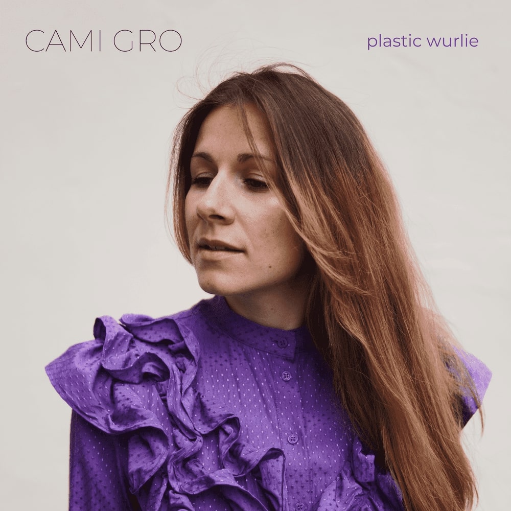 Cami Gro - Plastic Wurlie album cover